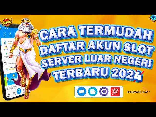 cara daftar akun slot luar negeri